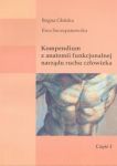 Kompendium z anatomii funkcjonalnej narządu ruchu człowieka. Cz. I